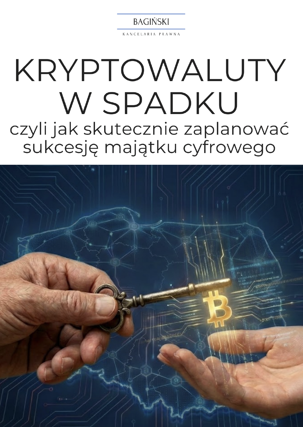 Kryptowaluty w spadku, czyli jak skutecznie zaplanować sukcesję majątku cyfrowego
